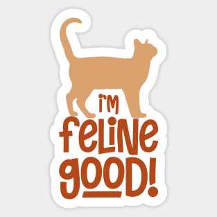 I'm feline Good - A purr-fect gift for a cat loving friend who is feeling good ! Sticker